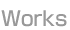 works
